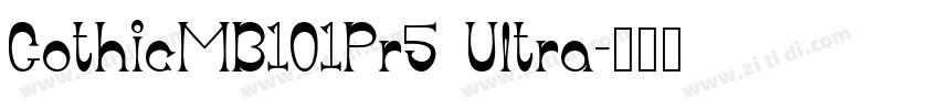 GothicMB101Pr5 Ultra字体转换